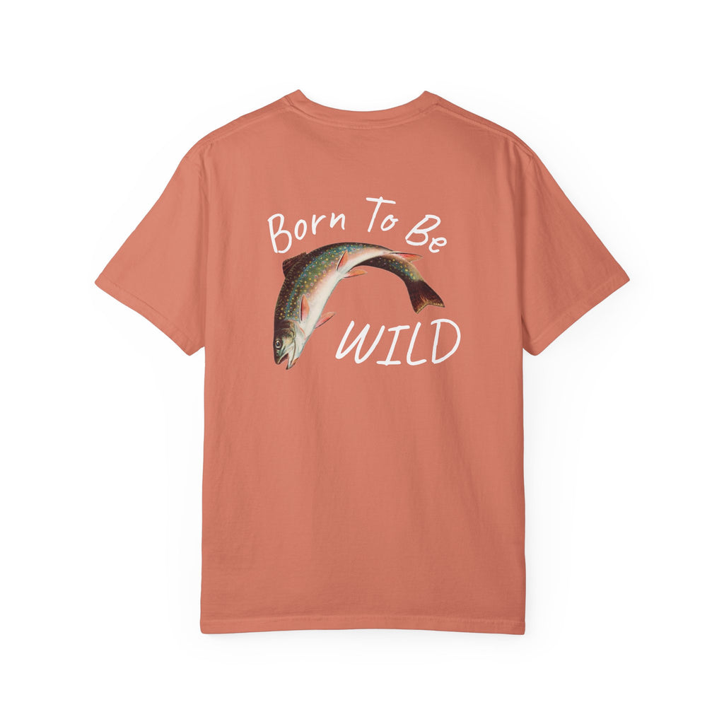 Born To Be Wild – Brook Trout Comfort Colors Tee