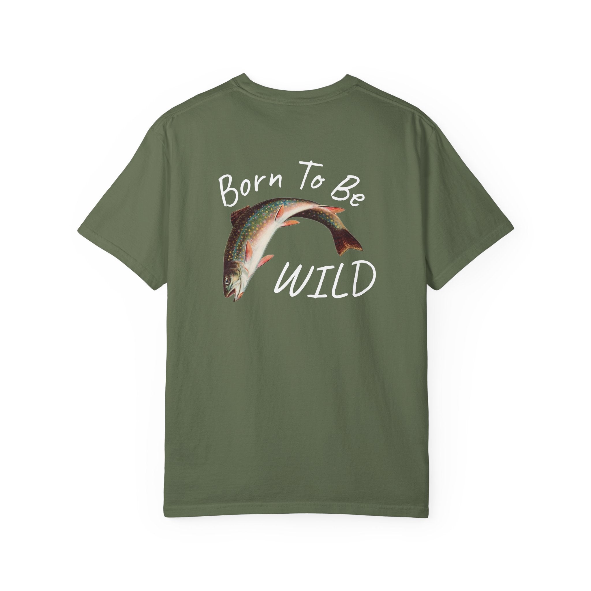 Born To Be Wild – Brook Trout Comfort Colors Tee
