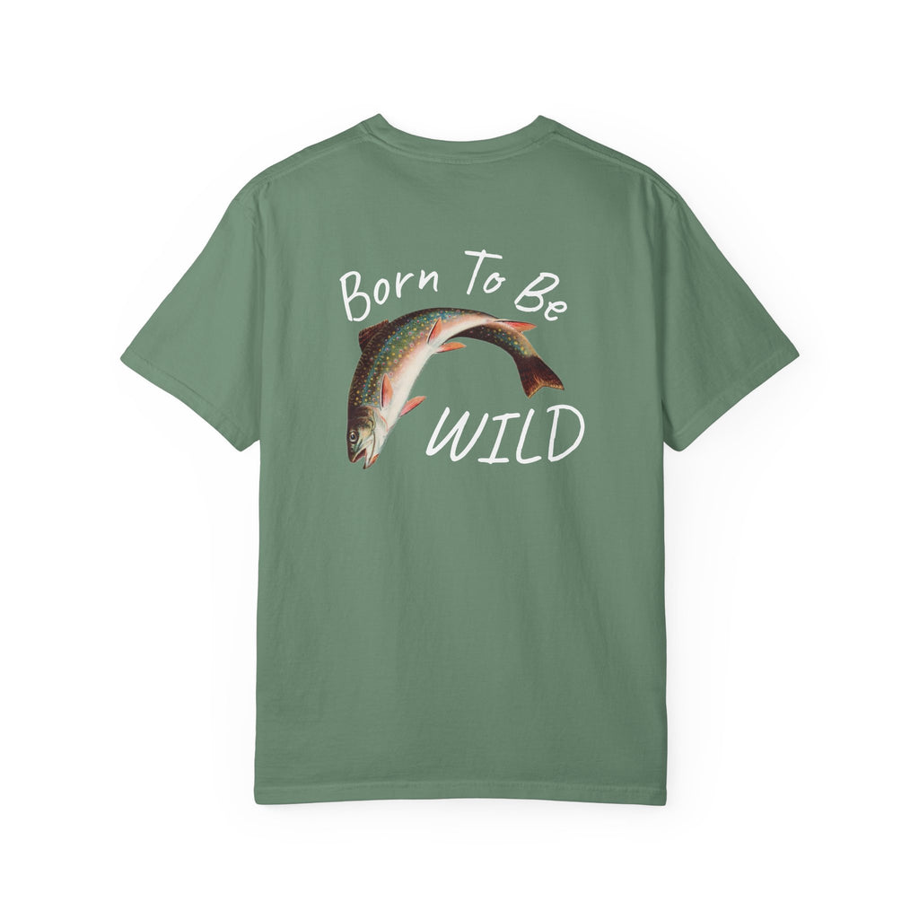 Born To Be Wild – Brook Trout Comfort Colors Tee