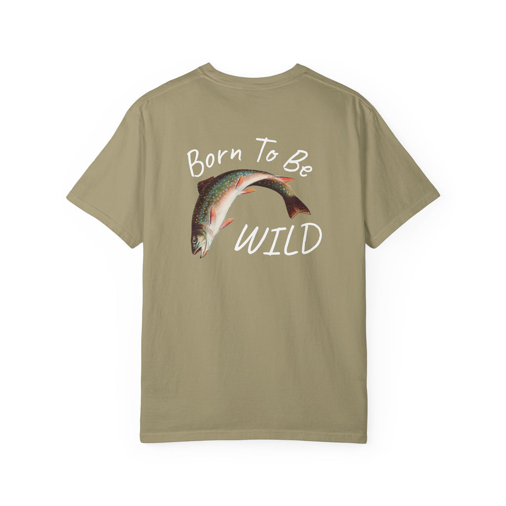 Born To Be Wild – Brook Trout Comfort Colors Tee